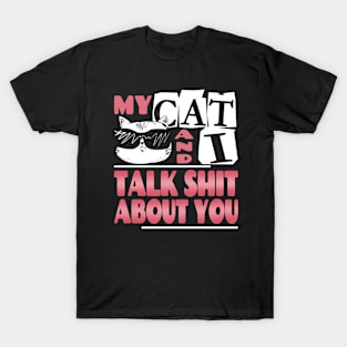 My Cat And I Talk About You Shirt  Funny Cat lover Tee T-Shirt